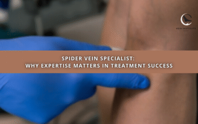 Spider Vein Specialist: Why Expertise Matters in Treatment Success